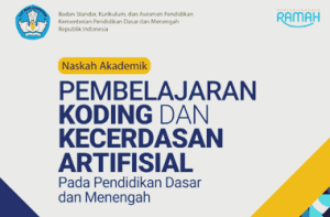 Naskah Akademik Pembelajaran Koding dan Kecerdasan Artifisial