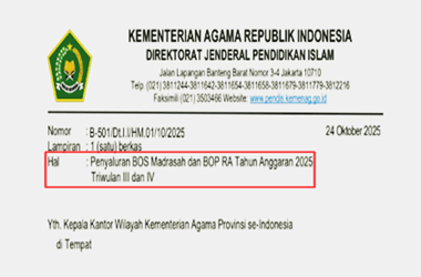 Surat Edaran Penyaluran BOS Madrasah dan BOP RA Triwulan III dan IV TA 2025