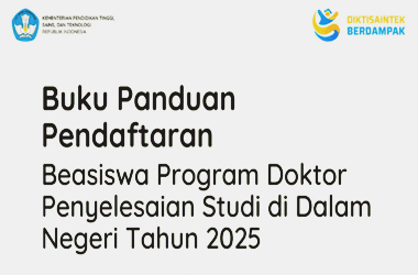 Buku Panduan Pendaftaran Beasiswa Program Doktor Penyelesaian Studi di Dalam Negeri Tahun 2025