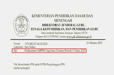 Surat Edaran Pelaksanaan UKPPPG bagi Guru Tertentu Periode 4 Tahun 2025