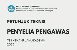 Juknis Penyelia Pengawas TKA Tahun 2025