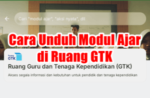 Panduan Cara Unduh Modul Ajar di Ruang GTK