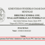 Pengumuman Hasil Seleksi Administrasi PPG Calon Guru 2025 4 Pengumuman Hasil Seleksi Administrasi PPG Calon Guru 2025