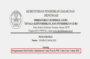 Pengumuman Hasil Seleksi Administrasi PPG Calon Guru 2025