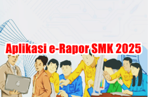 Aplikasi e-Rapor SMK 2025
