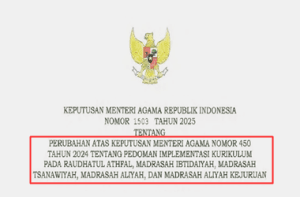 KMA Nomor 1503 Tahun 2025 Tentang Perubahan Pedoman Implementasi Kurikulum pada Madrasah