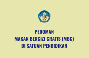 Pedoman Makan Bergizi Gratis (MGB) di Satuan Pendidikan