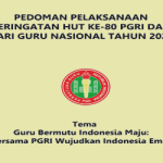 Pedoman HUT PGRI ke-80 dan Hari Guru Nasional 2025