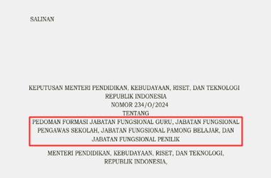 Kepmendikbudristek Nomor 234 Tahun 2024 tentang Pedoman Formasi JF Guru, JF Pengawas Sekolah, JF Pamong Belajar, dan JF Penilik