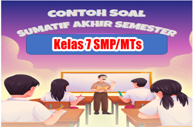 Contoh Soal SAS Kelas 7 Semester 1 Kurikulum Merdeka