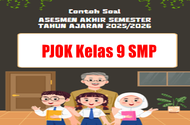 Contoh Soal SAS PJOK Kelas 9 Tahun 2025