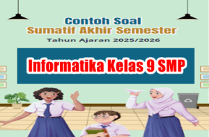 Contoh Soal SAS Informatika Kelas 9 Tahun 2025