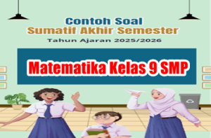Contoh Soal SAS Matematika Kelas 9 Tahun 2025