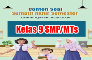 Contoh Soal SAS Kelas 9 SMP Tahun Ajaran 2025/2026