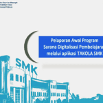Panduan Sistem Pelaporan Program Digitalisasi Pembelajaran melalui Aplikasi TAKOLA SMK