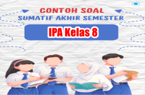 Soal SAS IPA Kelas 8 Semester 1 dan Kunci Jawaban