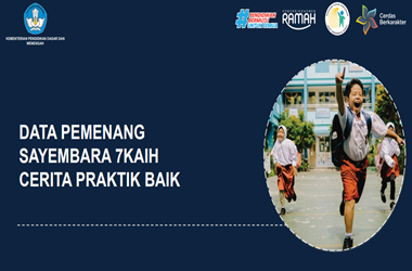 Pemenang Sayembara 7KAIH Cerita Praktik Baik 2025