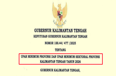 SK Gubernur Kalimantan Tengah tentang UMP dan UMSP Kalimantan Tengah Tahun 2026