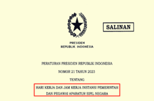 Perpres Nomor 21 Tahun 2023 tentang Hari Kerja dan Jam Kerja Instansi Pemerintah dan ASN
