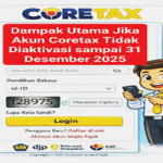 Dampak Akun Coretax Tidak Diaktivasi Hingga 31 Desember 2025