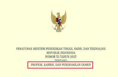 Permendiktisaintek Nomor 52 Tahun 2025 tentang Profesi, Karier, dan Penghasilan Dosen