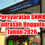 Persyaratan Pendaftaran SNMB Madrasah Unggulan Tahun 2026