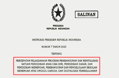 Inpres Nomor 7 Tahun 2025 tentang Percepatan Program Pembangunan dan Revitalisasi Satuan Pendidikan