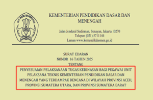 Surat Edaran Sesjen Kemendikdasmen tentang Pengaturan Kehadiran dan Penyesuaian Pelaksanaan Tugas di UPT yang terdampak Bencana Alam