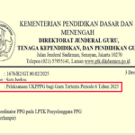Surat Edaran Pelaksanaan UKPPPG Guru Tertentu Periode 6 Tahun 2025