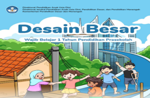 Desain Besar Wajib Belajar 1 Tahun Pendidikan Prasekolah