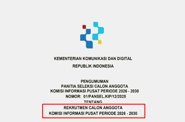 Pengumuman Seleksi Calon Komisi Informasi Pusat Periode 2026-2030