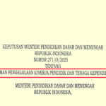 Kepmendikdasmen Nomor 271/O/2025 tentang Pedoman Pengelolaan Pendidik dan Tenaga Kependidikan