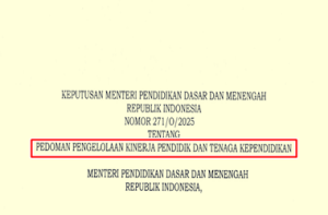 Kepmendikdasmen Nomor 271/O/2025 tentang Pedoman Pengelolaan Pendidik dan Tenaga Kependidikan