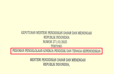 Kepmendikdasmen Nomor 271/O/2025 tentang Pedoman Pengelolaan Pendidik dan Tenaga Kependidikan