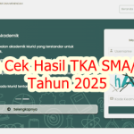 Cara Cek Hasil TKA SMA SMK Tahun 2025
