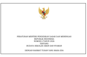 Permendikdasmen Nomor 6 Tahun 2026 Tentang Budaya Sekolah Aman dan Nyaman