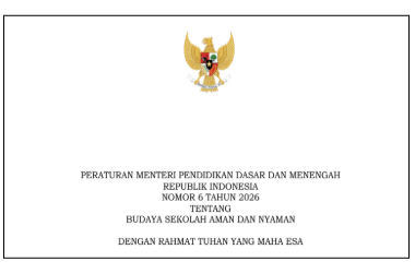 Permendikdasmen Nomor 6 Tahun 2026 Tentang Budaya Sekolah Aman dan Nyaman