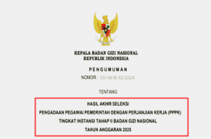 Pengumuman Hasil Akhir Seleksi PPPK Tingkat Instansi Tahap II BGN TA 2025