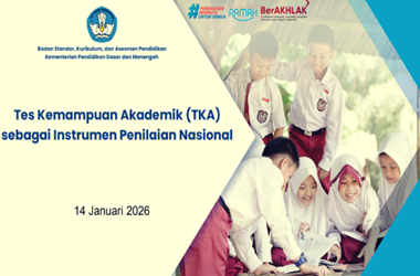 TKA Sebagai Instrumen Penilaian Nasional (Materi Webinar Ayo Daftar TKA)