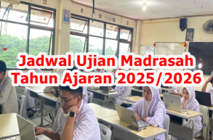 Jadwal Ujian Madrasah 2026