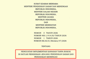 Surat Edaran Bersama (SEB) tentang Implementasi Kawasan Tanpa Rokok di Satuan Pendidikan Jenjang Pendidikan Dasar dan Pendidikan Menengah