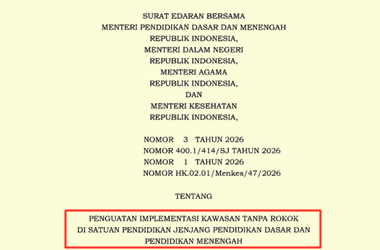 Surat Edaran Bersama (SEB) tentang Implementasi Kawasan Tanpa Rokok di Satuan Pendidikan Jenjang Pendidikan Dasar dan Pendidikan Menengah