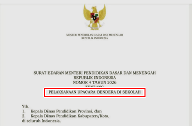 Surat Edaran Mendikdasmen Nomor 4 Tahun 2026 tentang Pelaksanaan Upacara Bendera di Sekolah