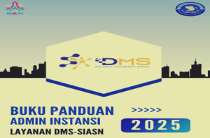 Juknis Penggunaan Layanan DMS SIASN oleh Admin Instansi