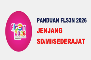 Panduan FLS3N 2026 Jenjang SD MI Sederajat
