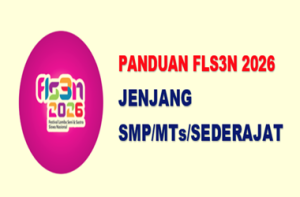 Panduan FLS3N 2026 Jenjang SMP MTs Sederajat