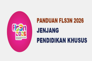 Panduan FLS3N 2026 Jenjang Pendidikan Khusus (Diksus)