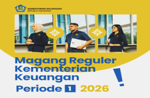 Pengumuman Program Magang Reguler Mahasiswa di Kementerian Keuangan Tahun 2026 Periode I