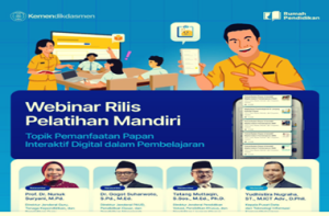 Webinar Rilis Pelatihan Mandiri: Topik Pemanfaatan Papan Interaktif Digital dalam Pembelajaran