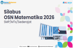 Silabus OSN Matematika SMP 2026 dan Ketentuan Soalnya